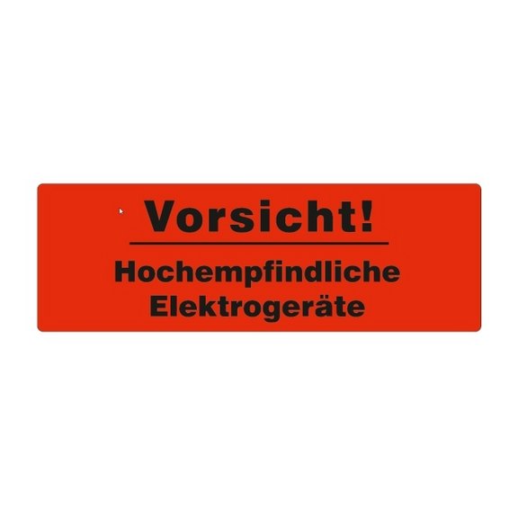 Haftetiketten, Vorsicht! Hochempfindliche Elektrogeräte, leuchtrot
