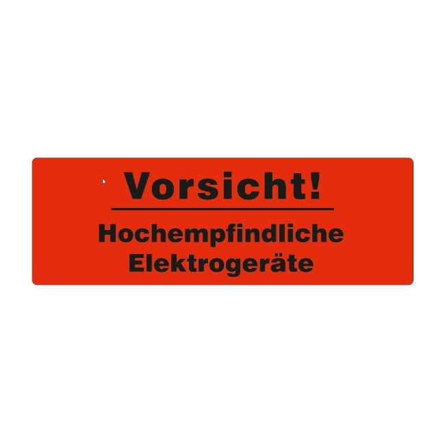 Haftetiketten, Vorsicht! Hochempfindliche Elektrogeräte, leuchtrot
